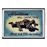 Absenteeism Will Cause This Greeting Card