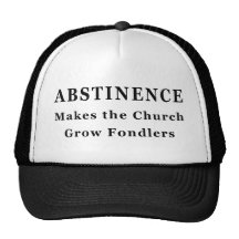 Abstinence Makes Fondlers Mesh Hats