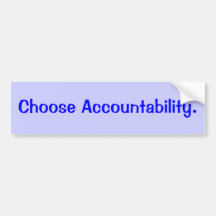 Accountability Bumper Stickers
