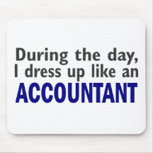 ACCOUNTANT During The Day Mousepads