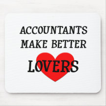 Accountants Make Better Lovers Mouse Pads