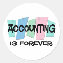 Accounting Is Forever Round Stickers