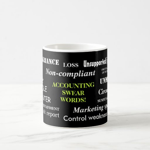 Accounting Swear Words!! Coffee Mugs