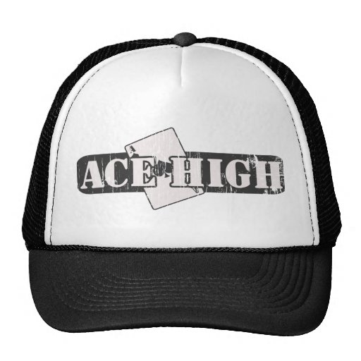 Ace High Trucker Hat