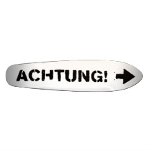 Achtung Sk8r Skate Deck