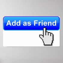 Add Friend Funny Poster posters