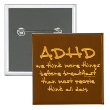 ADHD Think More Pinback Buttons