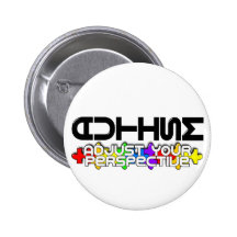 Adjust Your Perspective Pinback Buttons