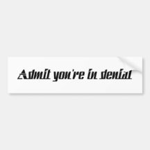 admityouareindenial bumper stickers