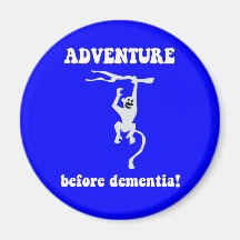 adventure before dementia refrigerator magnets