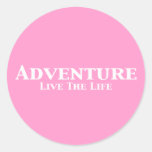 Adventure Live The Life Gifts Round Stickers