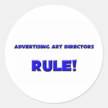 Advertising Art Directors Rule! Round Stickers