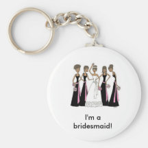 African American -  I'm a bridesmaid! Keychain