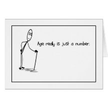 Age is Just a Number Birthday Card
