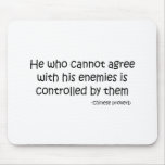 Agree with Enemies quote Mousepads