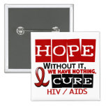AIDS HIV HOPE 2 PINBACK BUTTON