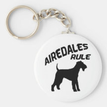 Airedales Rule Key Chains