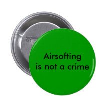 Airsofting is not a crime pin