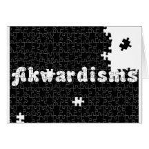 Akwardisms Card