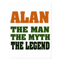 Alan - the Man, the Myth, the Legend! Postcards