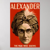 Alexander "The Man Who Knows" (The Poster)