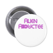 Alien Abductee by Chillee Wilson Pinback Button