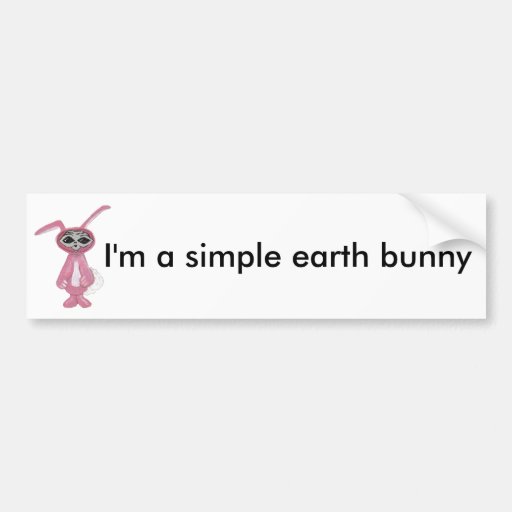 Alien Bunny " I'm a simple earth bunny" Bumper Sticker