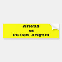 Aliens or Fallen Angels Bumper Sticker
