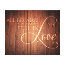 All Because Two People Fell In Love Gallery Wrap Canvas