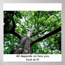 All depends on how you look at it! posters