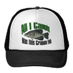 All I caught was this crappie fish hats