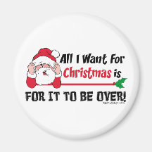 All I want for Christmas Refrigerator Magnets