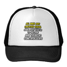 All Men Are Created Equal...Air Traffic Controller Mesh Hats
