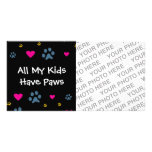 All My Kids-Children Have Paws Photo Card Template