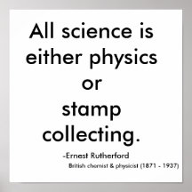 All science is either physics or stamp collecti... print