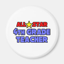 All Star 4th Grade Teacher Fridge Magnet