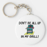 All Up In My Grill Keychain