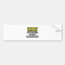 All Women Are Created Equal...Sonographers Bumper Sticker