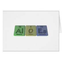Aloes-Al-O-Es-Aluminium-Oxygen-Einsteinium Greeting Cards