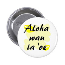 Aloha wau ia 'oe - Hawaiian I love you Pins