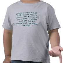 Alright a nickel Alright a Cheeto Ice cream man... Tees