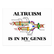Altruism Is In My Genes (DNA Replication) Post Cards