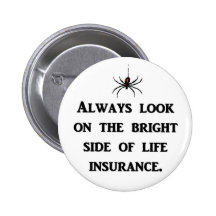 always-look-on-the-bright-side-of-life-insurance buttons