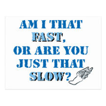 Am I that fast Post Card