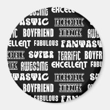 Amazing Awesome Excellent Fabulous... Boyfriend Fridge Magnet