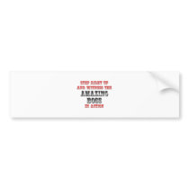 Amazing Boss In Action bumper stickers