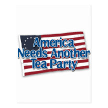 America Needs Another Tea Party Postcards