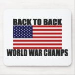 American Flag Back To Back World War Champs Mousepad