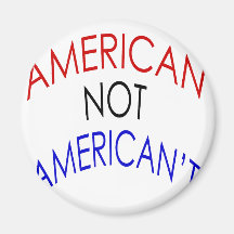 American Not American't Fridge Magnets