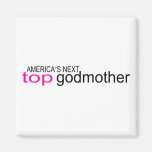 Americas Next Top Godmother Refrigerator Magnets